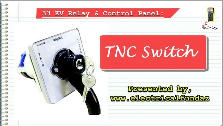 TNC Switch Working, Application and Connection Diagram