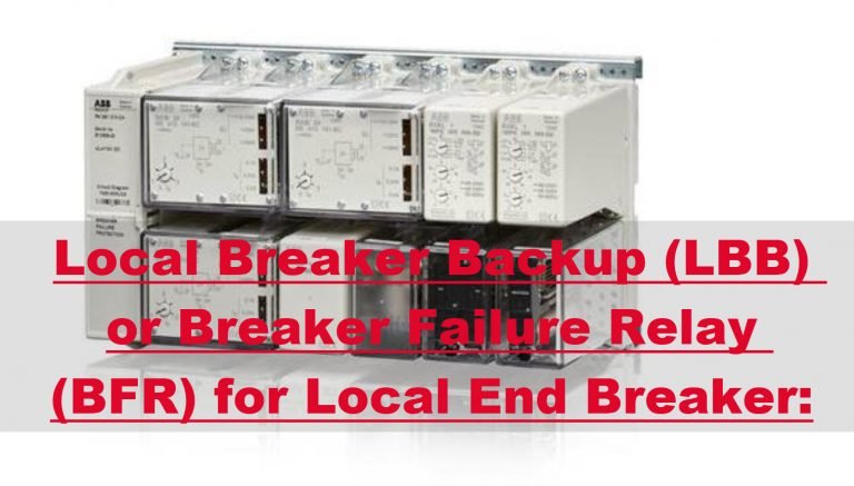 What is Local Breaker Backup or Breaker Failure Relay for Protection of Local end Breaker